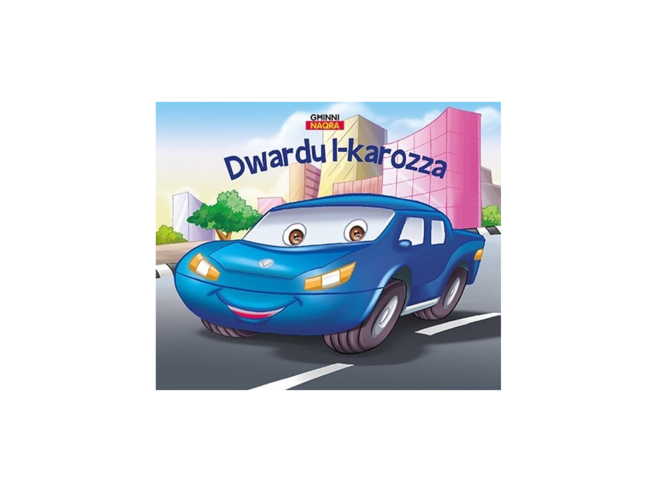 Għinni Naqra |  Dwardu L-Karozza